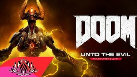 Doom : Unto The Evil DLC Trailer