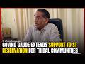 Govind Gaude Extends Support to ST Reservation for Tribal Communities