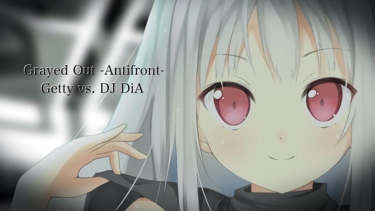 osu! - Grayed Out -Antifront- by Getty vs. DJ DiA [Linada's Expert] - 99.55% FC