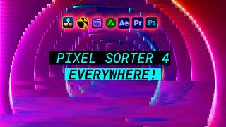 Pixel Sorter 4 for After Effects, Premiere Pro, Davinci Resolve, Nuke and Final Cut Pro