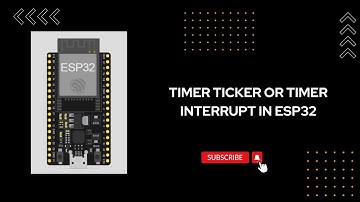 How to use a Timer Ticker or Timer interrupt in ESP32.