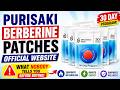 Purisaki Berberine Patches Official Website ⚠️ What Nobody Tells You Before Buying