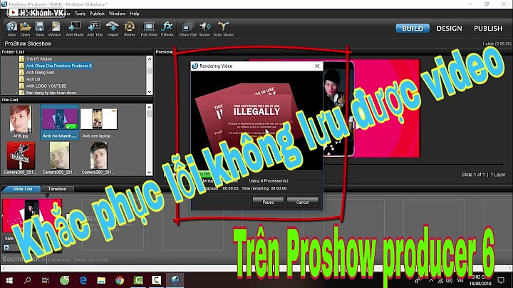 Lỗi xuất video trong proshow producer writting the video file năm 2024