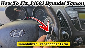 p1693 hyundai - immobilizer transponder Error Explaine + Solution