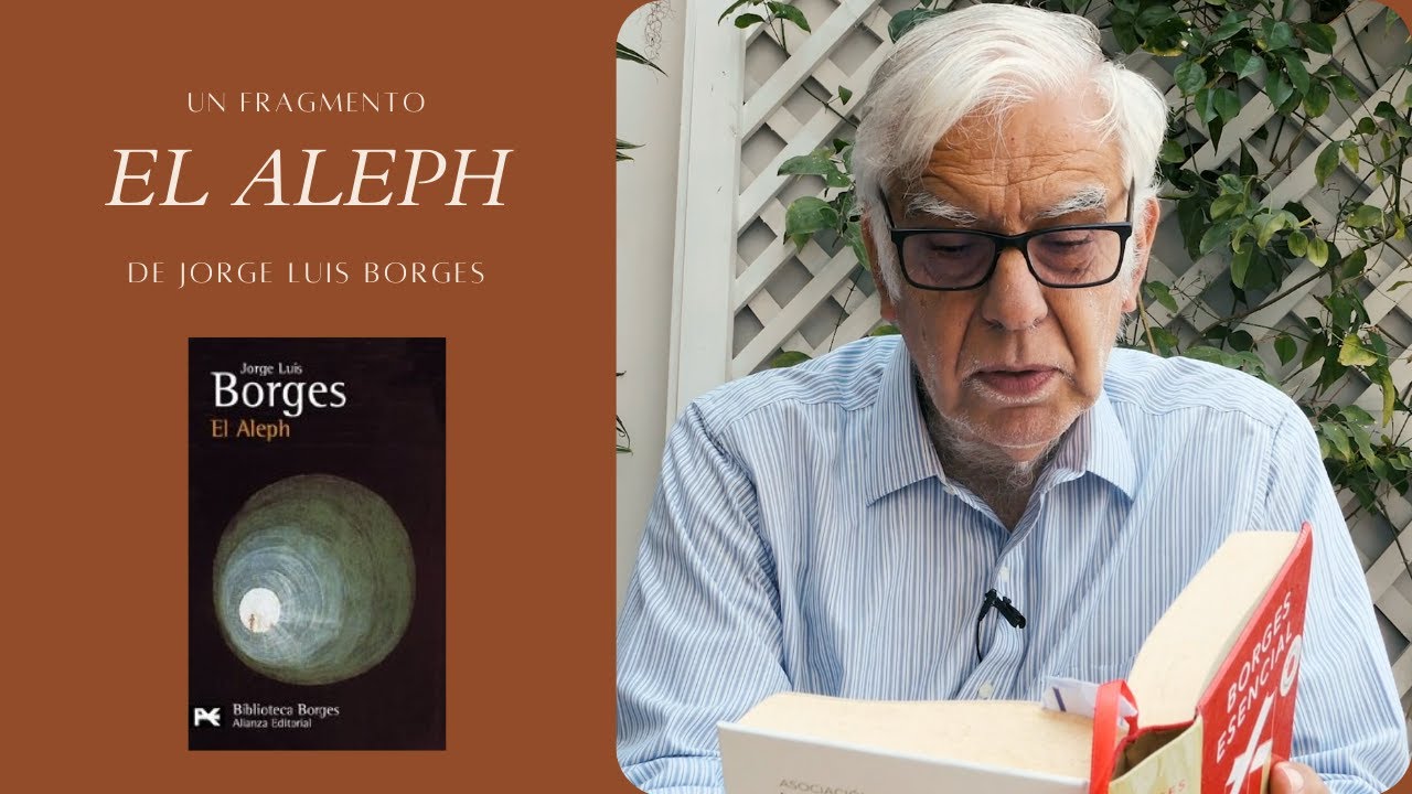natural Derecho gatear Un Fragmento: El Aleph (Jorge Luis Borges) - YouTube