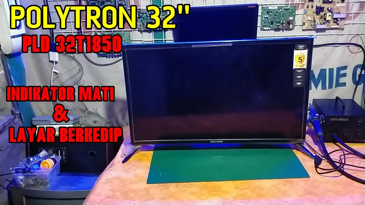 Tv led polytron 32 inchi layar berkedip || PLD 32T1850