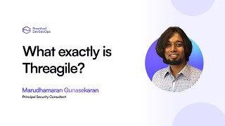 What Exactly is Threagile | Threat Modeling Training and Certification | Practical DevSecOps