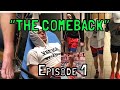 "THE COMEBACK" EPISODE 1