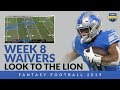 Week 8 Waiver Wire - Lions Need A RB…Do You? Fantasy Football 2019