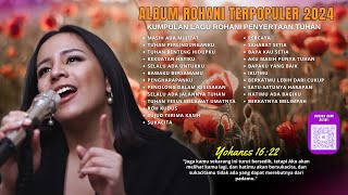 Kumpulan Lagu Rohani 2 JAM NONSTOP | Kasih Karunia Tuhan Indah | Lagu Rohani Terbaik 2024 Terpopuler