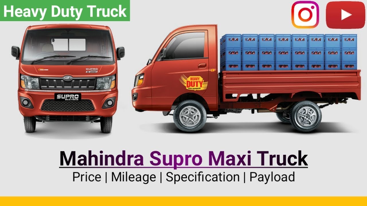 Mahindra Supro Maxi Truck Features, Specifications & Colours