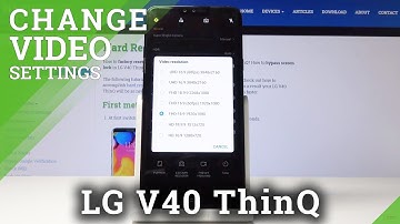 How to Change Video Resolution in LG V40 ThinQ – Change Recording Quality