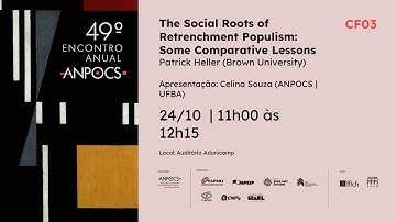 49EAA | CF03 - "The Social Roots of Retrenchment Populism: Some Comparative Lessons" Partrick Heller