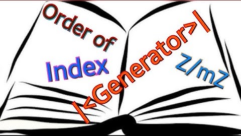 Index of Generator-LC15-Group Theory-IIT JAM-CSIR NET-BSc