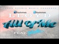 Lloyd - All Of Me ft. Wale