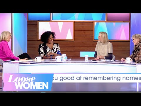 Do you struggle with remembering names? | loose women