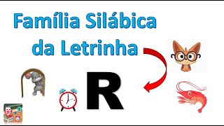 Família Silábica Da Letra R Sílabas Ra - Re - Ri - Ro - Ru - Rão Hora De Estudar