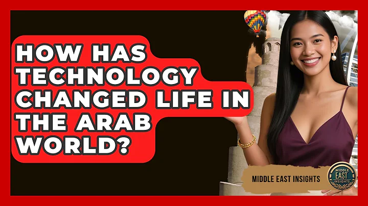 How Has Technology Changed Life in the Arab World? | Middle East Insights