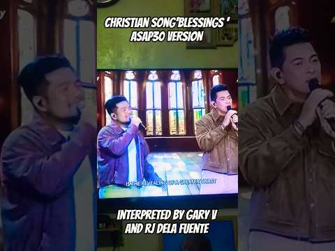 Gary V And Rj Dela Fuente Sing Blessings Gary V And Rj Dela Fuente Sing Blessings