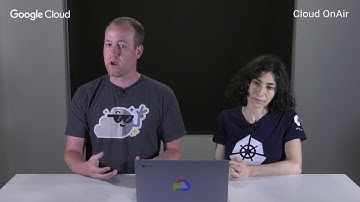 Cloud OnAir: 3 reasons why you should run your enterprise workloads on GKE?