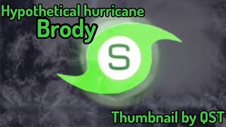 Track of Hypothetical Storm Brody |2024| •QST•