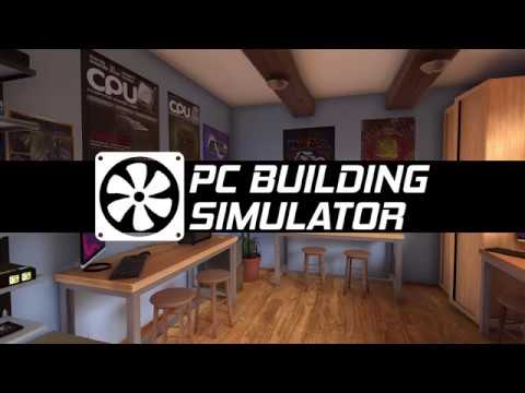 PC Building Simulator Launch Trailer