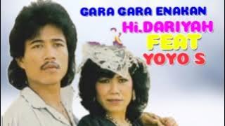 GARA GARA ENAKAN Hj.DARIYAH FEAT YOYO SUWARYO