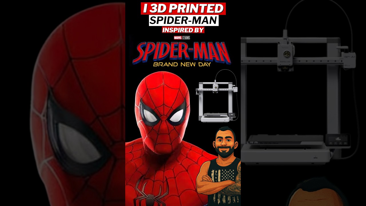 I 3D Printed Spider-Man #spidermanbrandnewday  #bambulaba1  #3dprinting