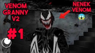 Nenek psikopat jadi venom 😱 ( Venom Granny V2 ) - Part 1 screenshot 3