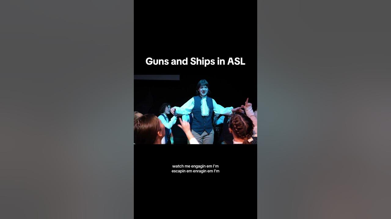 Guns and Ships in ASL #hamilton #signlanguage