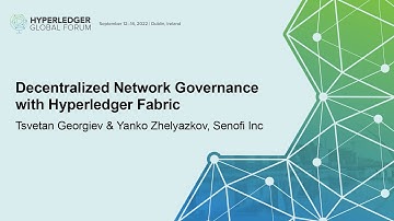 Decentralized Network Governance with Hyperledger Fabric - Tsvetan Georgiev & Yanko Zhelyazkov
