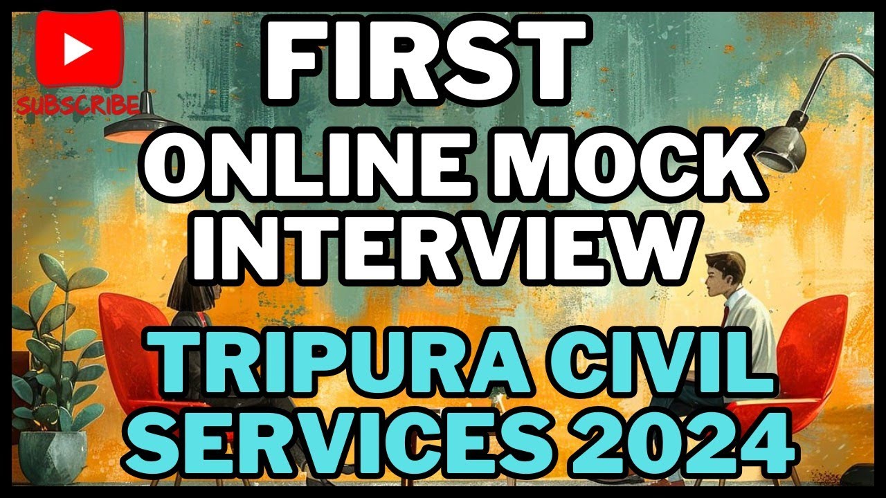 TRIPURA CIVIL SERVICES 2024 First Online Mock Interview tripura-civil-service-preliminary-examination-date-announce-tpsc