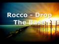 Rocco  drop the bass