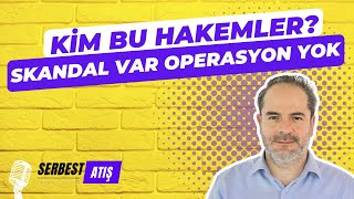 Ki̇m Bu Hakemler? Skandal Var Operasyon Yok Serbest Atiş