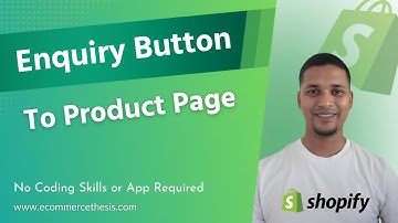 How To Add Enquiry Button To Product Page In Shopify ✅ Easy Setup