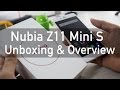 Nubia Z11 Mini S Unboxing & Overview Camera Smartphone?