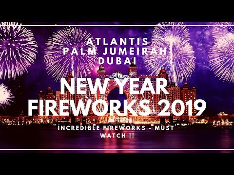 Dubai New Year 2019 Fireworks | Atlantis The Palm Jumeirah [Full HD]