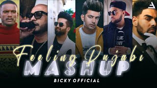 Feeling Punjabi Mashup 2K21 | Kaka | Karan Aujla | Jass Manak | BICKYOFFICIAL | SUNNY HASSAN