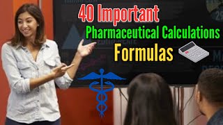 40 Most Important Pharmaceutical Calculations Formulas - I Am Pharmacist