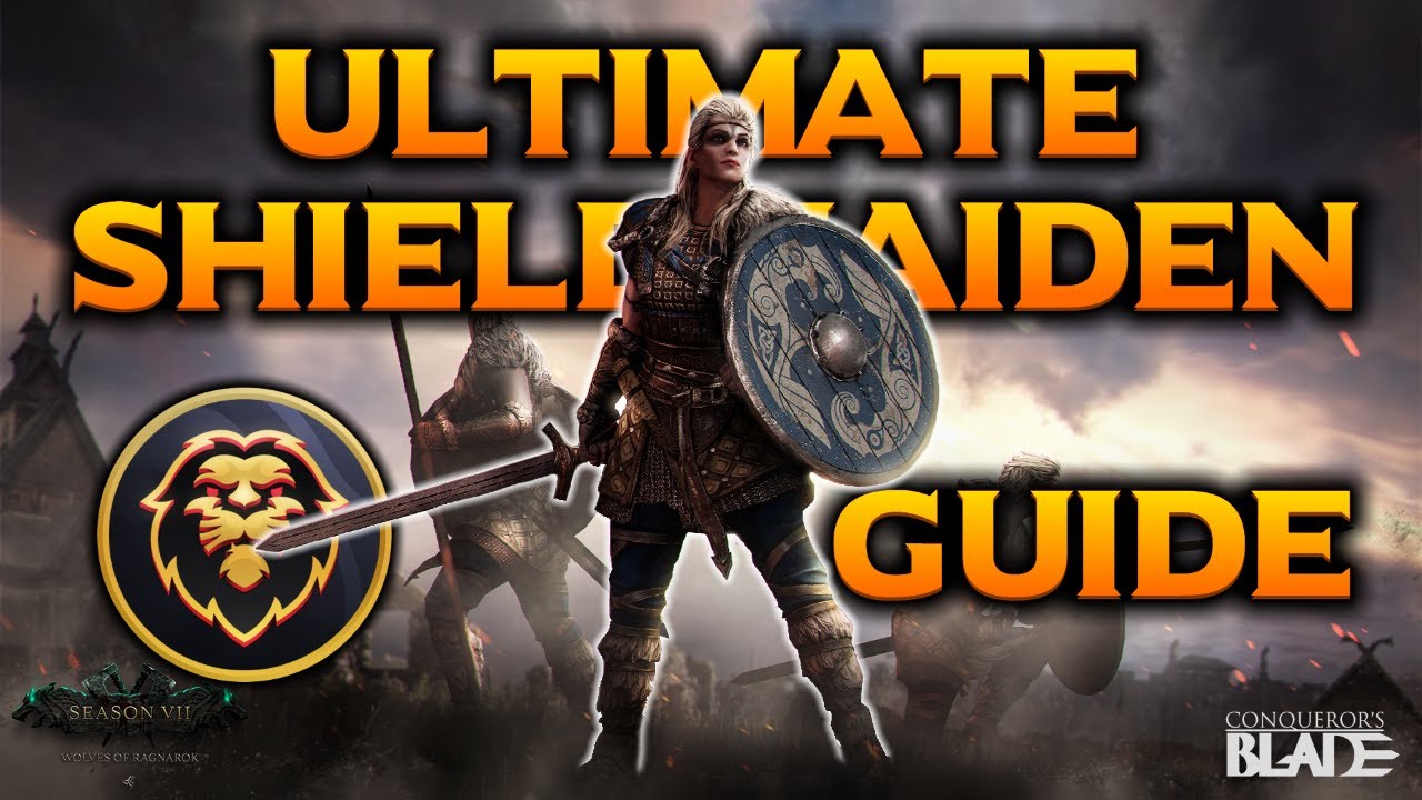 Conqueror's Blade - Ultimate Shieldmaiden Guide - Ironclad