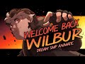 Welcome back Wilbur - Wilbur Soot Dream SMP (Animatic)