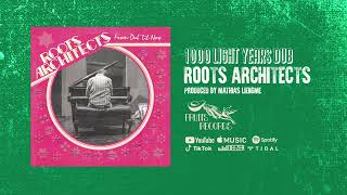 Roots Architects - 1000 Light Years DUB [Official Audio] - YouTube