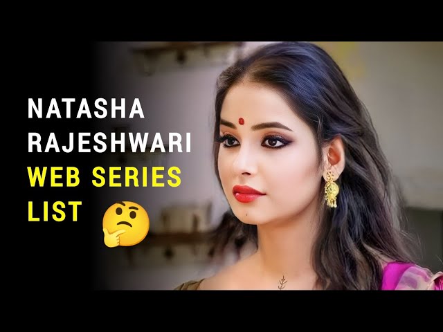 Natasha Rajeshwari Web Series Name List I Ridhima Tiwari All Web Series class=