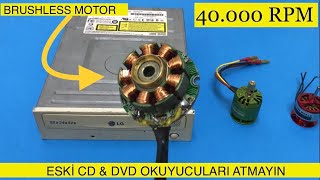 DON'T THROW OLD CD AND DVD DRIVES, CONVERT IT TO A SUPER POWERFUL BRUSHLESS MOTOR.
