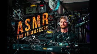 ASMR for Filmmakers | Reelbros Media