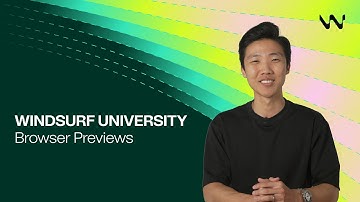 Cascade: Leveraging different tools - Browser Previews | Windsurf University