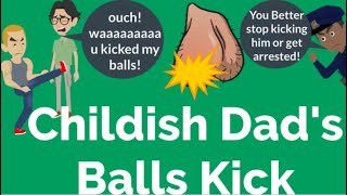 Childish Dads Balls Kick