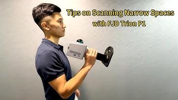 Tips on Scanning Narrow Spaces with FJD Trion P1