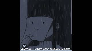 gustixa - can't help falling in love (ft. yara fabricante)