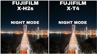 Fujifilm X-H2s Vs Fuji X-T4 Night Mode Camera Test Comparison